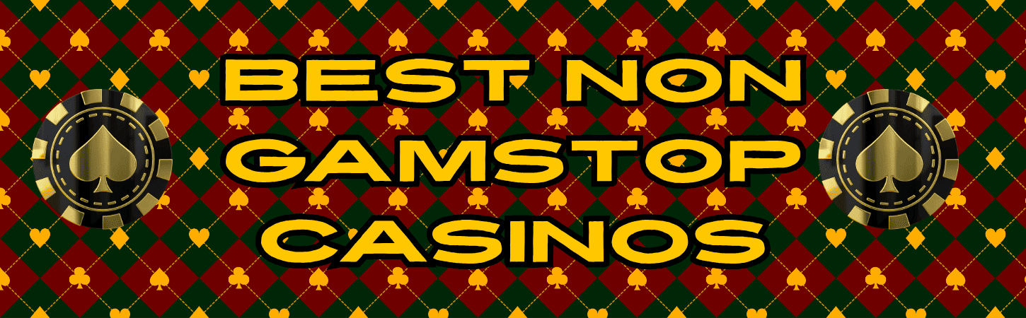 Exploring Casinos Not Registered on Gamstop 697519375